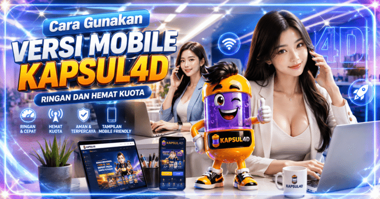Cara Gunakan Versi Mobile Kapsul4D