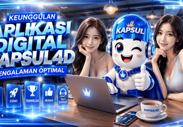 Keunggulan Aplikasi Digital Kapsul4D